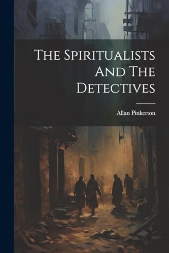 Pinkerton - Spiritualists And The Detectives - New paperback or softba