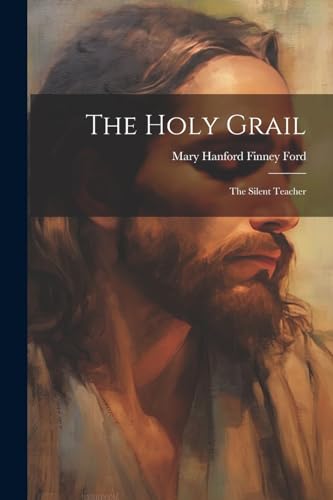 Mary Hanford Finney - Holy Grail: The Silent Teacher - New paperback o