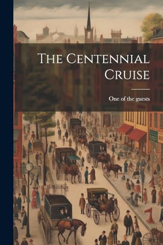 One of the guests - Centennial Cruise - New paperback or softback