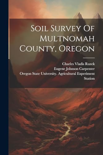 Ruzek - Soil Survey Of Multnomah County, Oregon - New paperback or sof