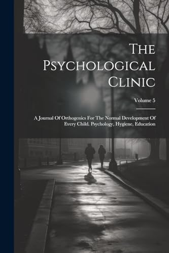 Anonymous - Psychological Clinic: A Journal Of Orthogenics For The Nor