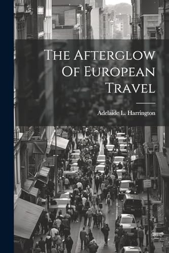 Harrington - Afterglow Of European Travel - New paperback or softback