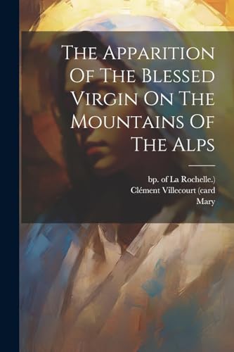 (card - Apparition Of The Blessed Virgin On The Mountains Of The Alps