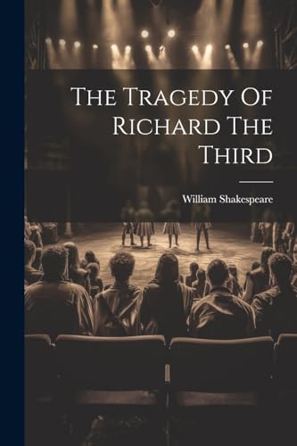 Shakespear - Tragedy Of Richard The Third - New paperback or softback