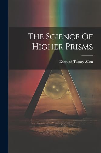 Allen - Science Of Higher Prisms - New paperback or softback