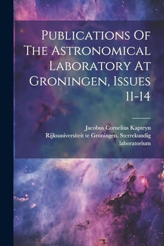 Rijksuniversiteit te - Publications Of The Astronomical Laboratory At