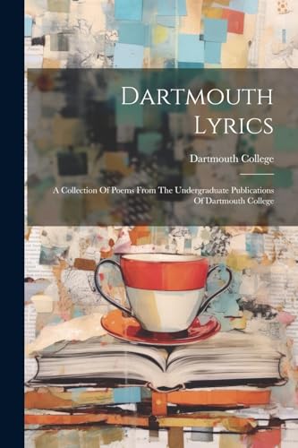 Colleg - Lyrics: A Collection Of Poems From The Undergraduate Publicat