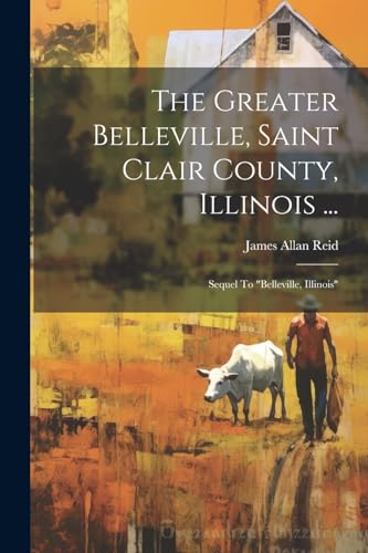 Reid - Greater Belleville, Saint Clair County, Illinois ...: Sequel To