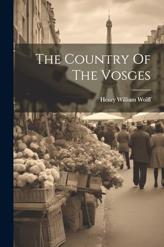 Wolff - Country Of The Vosges - New paperback or softback