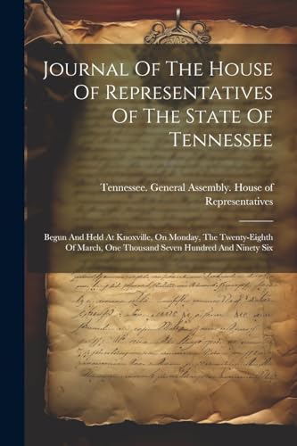 nnessee. General Ass - Journal Of The House Of Representatives Of The