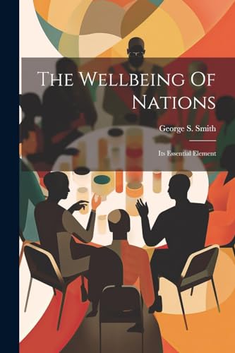 Smit - Wellbeing Of Nations: Its Essential Element - New paperback or