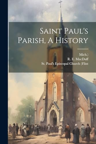 MacDuff - Saint Paul's Parish, A History - New paperback or softback