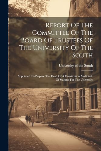 University of the So - Report Of The Committee Of The Board Of Trustee