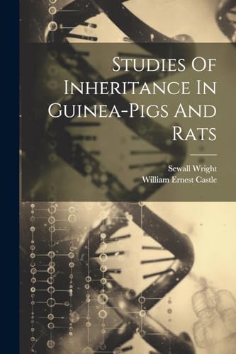 Castl - Studies Of Inheritance In Guinea-pigs And Rats - New paperback