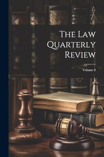 Anonymous - Law Quarterly Review; Volume 8 - New paperback or softback