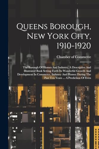 Chamber of Commerce - Queens Borough, New York City, 1910-1920: The Bo