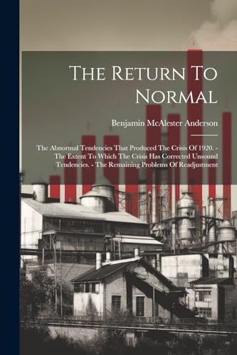 Anderson - Return To Normal: The Abnormal Tendencies That Produced The