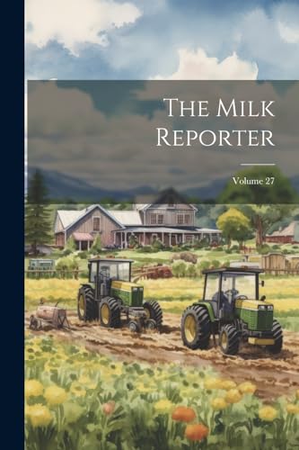 Anonymous - Milk Reporter; Volume 27 - New paperback or softback