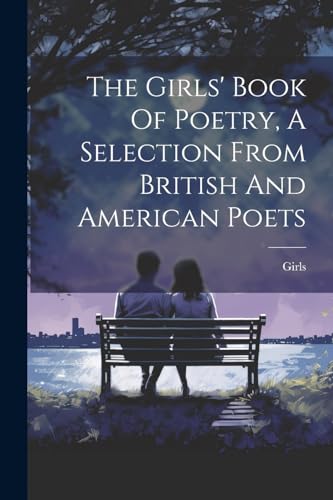 Girls - ' Book Of Poetry, A Selection From British And American Poets