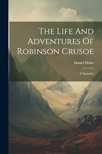 Defo - Life And Adventures Of Robinson Crusoe: A Narrative - New paper