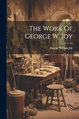 Joy - Work Of George W. - New paperback or softback