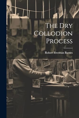 Barnes - Dry Collodion Process - New paperback or softback