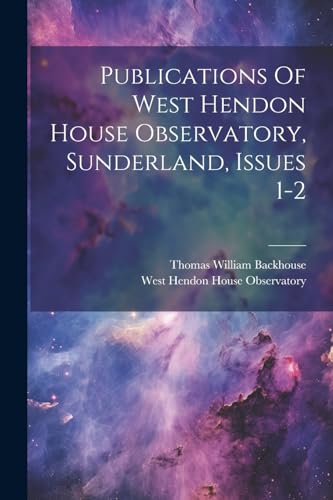 West Hendon House Ob - Publications Of , Sunderland, Issues 1-2 - New