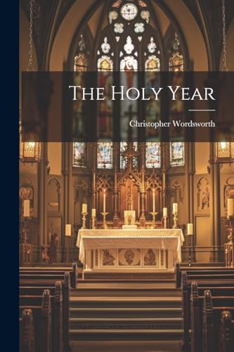 Christopher Wordswor - Holy Year - New paperback or softback