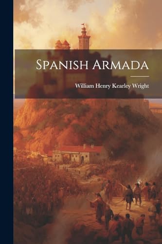 William Henry Kearle - Spanish Armada - New paperback or softback