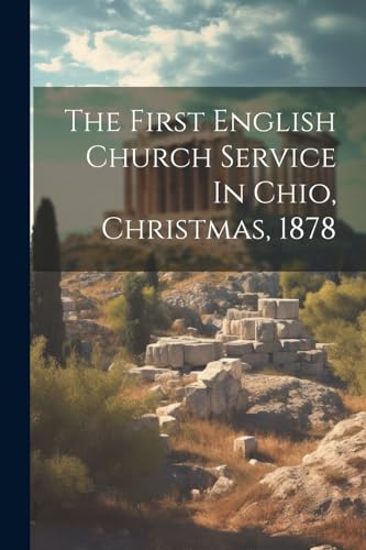 Anonymous - First English Church Service In Chio, Christmas, 1878 - Ne