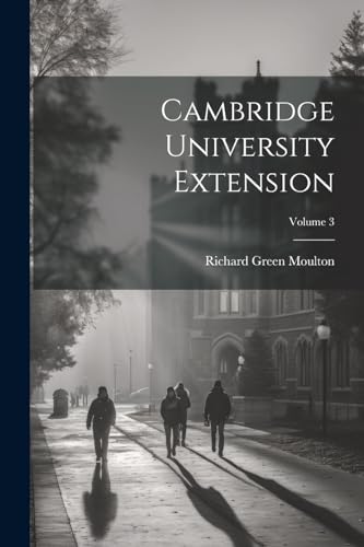 Moulton - Cambridge University Extension; Volume 3 - New paperback or