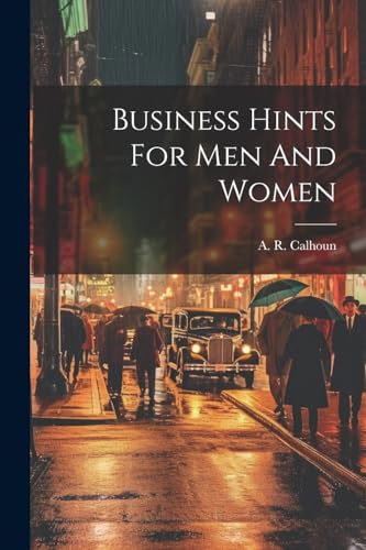 Calhoun - Business Hints For Men And Women - New paperback or softback
