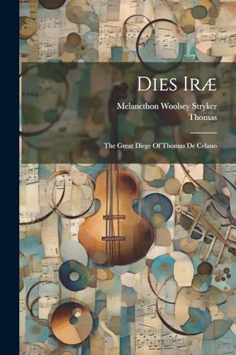 Celano) - Dies Ir?: The Great Dirge Of Thomas De Celano - New paperbac