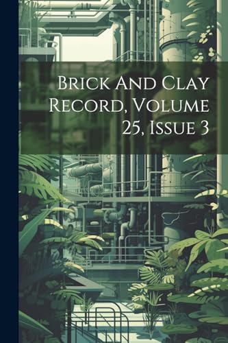 Anonymous - Brick And Clay Record, Volume 25, Issue 3 - New paperback