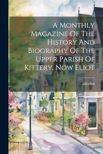 liot - A Monthly Magazine Of The History And Biography Of The Upper Pa