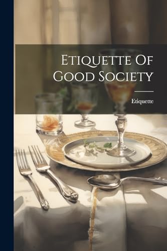 Etiquette - Of Good Society - New paperback or softback