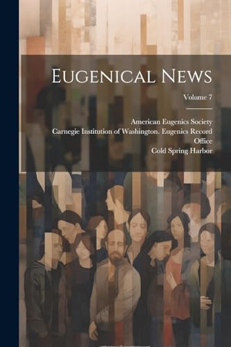 Society - Eugenical News; Volume 7 - New paperback or softback