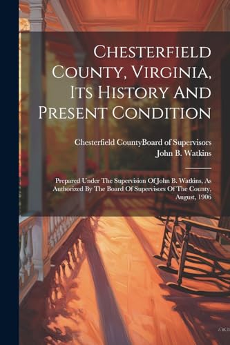 Watkins - Chesterfield County, Virginia, Its History And Present Condi