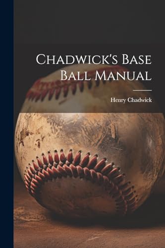Chadwick - 's Base Ball Manual - New paperback or softback