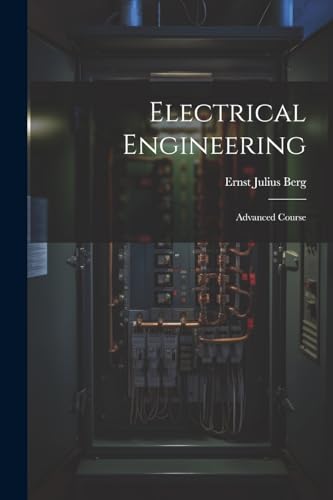 Berg - Electrical Engineering  Advanced Course - New paperback or soft
