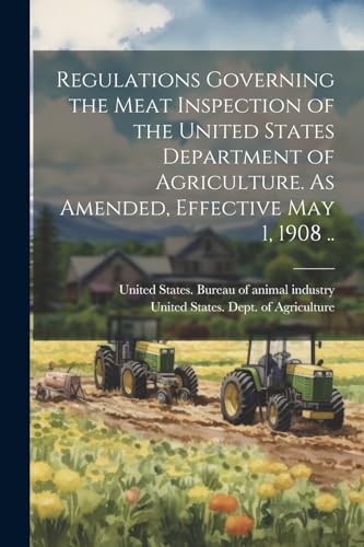 United States. Dept. - Regulations Governing the Meat Inspection of th