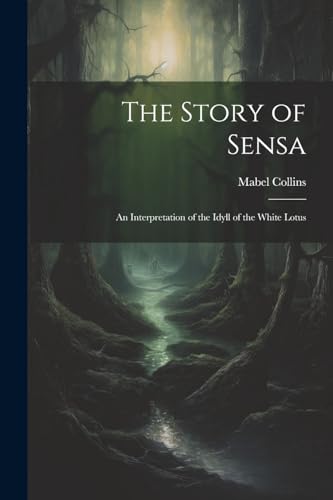 Collins - Story of Sensa: An Interpretation of the Idyll of the White