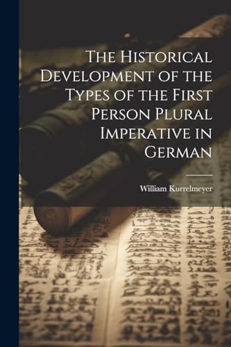 Kurrelmeyer - Historical Development of the Types of the First Person