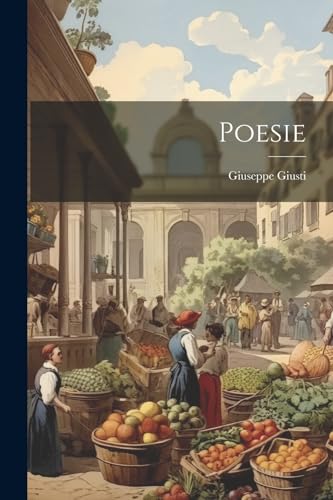 Giusti - Poesie - New paperback or softback