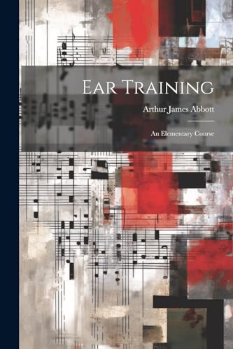 Abbott - Ear Training: An Elementary Course - New paperback or softbac