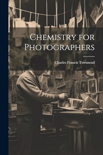 ownsend - Chemistry for Photographers - New paperback or softback
