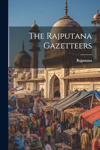 Rajputana - Gazetteers - New paperback or softback