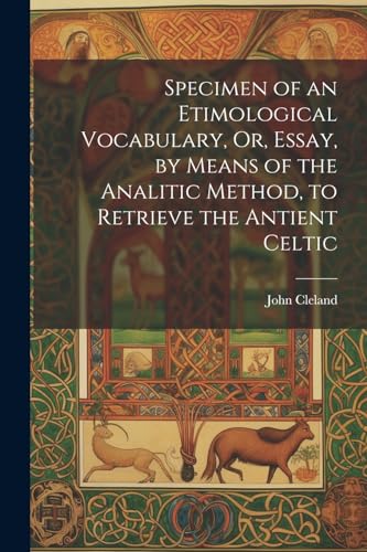 Cleland - Specimen of an Etimological Vocabulary, Or, Essay, by Means