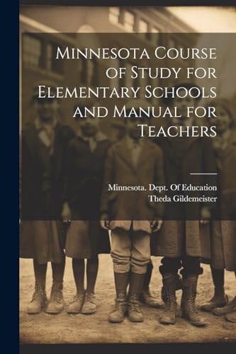 Gildemeister - Minnesota Course of Study for Elementary Schools and Ma