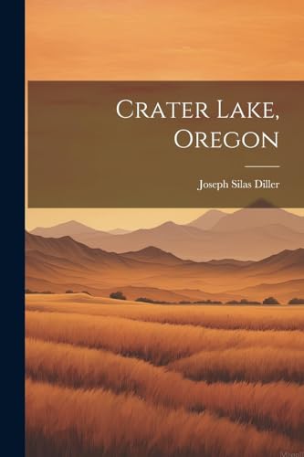 Diller - Crater Lake, Oregon - New paperback or softback